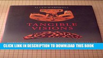 [PDF] Tangible Visions: Northwest Coast Indian Shamanism and Its Art Full Collection