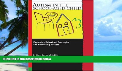Big Deals  Autism in the School-Aged Child  Free Full Read Best Seller
