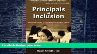 Big Deals  Principals of Inclusion: Practical Strategies to Grow Inclusion in Urban Schools  Best