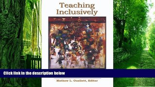 Big Deals  Teaching Inclusively: Resources for Course, Department   Institutional Change in Higher