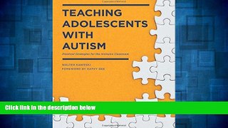READ FREE FULL  Teaching Adolescents with Autism: Practical Strategies for the Inclusive