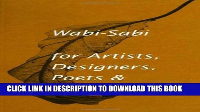 [PDF] Wabi-Sabi for Artists, Designers, Poets Philosophers Full Colection
