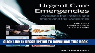 [PDF] Urgent Care Emergencies: Avoiding the Pitfalls and Improving the Outcomes Popular Online