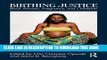 [PDF] Birthing Justice: Black Women, Pregnancy, and Childbirth Full Colection