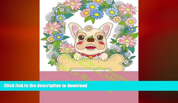 GET PDF Anti-Stress Dogs and Puppies Coloring Book For Adults: Beautiful dogs, puppies, cats,