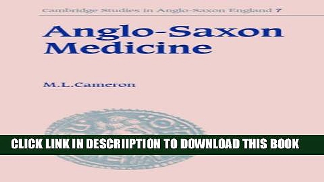 [PDF] Anglo-Saxon Medicine (Cambridge Studies in Anglo-Saxon England) Full Online