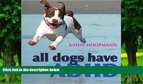 Big Deals  All Dogs Have ADHD  Free Full Read Most Wanted