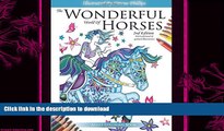 READ  The Wonderful World of Horses - 2nd Edition - Adult Coloring / Colouring book: Beautiful