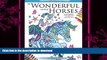 READ  The Wonderful World of Horses - 2nd Edition - Adult Coloring / Colouring book: Beautiful