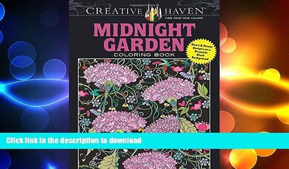 FAVORITE BOOK  Creative Haven Midnight Garden Coloring Book: Heart   Flower Designs on a Dramatic