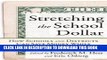 [New] Stretching the School Dollar: How Schools and Districts Can Save Money While Serving
