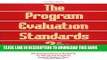 [New] The Program Evaluation Standards: 2nd Edition How to Assess Evaluations of Educational