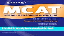 Read Kaplan MCAT Verbal Reasoning   Writing 2009-2010 (Kaplan Mcat Verbal Reasoning and Writing