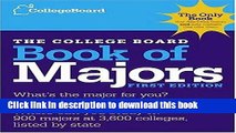 Read The College Board Book of Majors: First Edition (College Board Index of Majors and Graduate