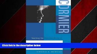 Popular Book Teaching the Selected Works of Robert Cormier (Young Adult Novels in the Classroom)