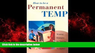 Popular Book How to Be A Permanent Temp