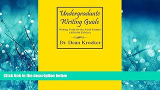 Choose Book Undergraduate Writing Guide: Writing tools for the Adult Student (APA 6th Edition)