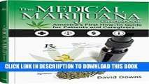 [New] The Medical Marijuana Guidebook: America s First How-To Guide for Patients and Caregivers