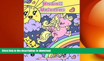 READ  Kawaii Unicorns: A Super Cute Coloring Book (Kawaii, Manga and Anime Coloring Books for