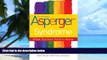 Big Deals  Asperger Syndrome, Second Edition: What Teachers Need to Know  Free Full Read Best Seller