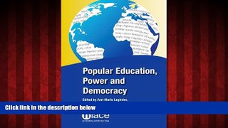 Enjoyed Read Popular Education, Power and Democracy: Swedish Experiences and Contributions
