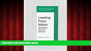 For you Leading from within: Developing Personal Direction: 1st (First) Edition