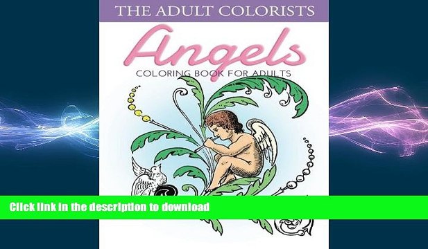 READ BOOK Angels Coloring Book For Adults: Fantasy Coloring Designs and Patterns for Relaxation