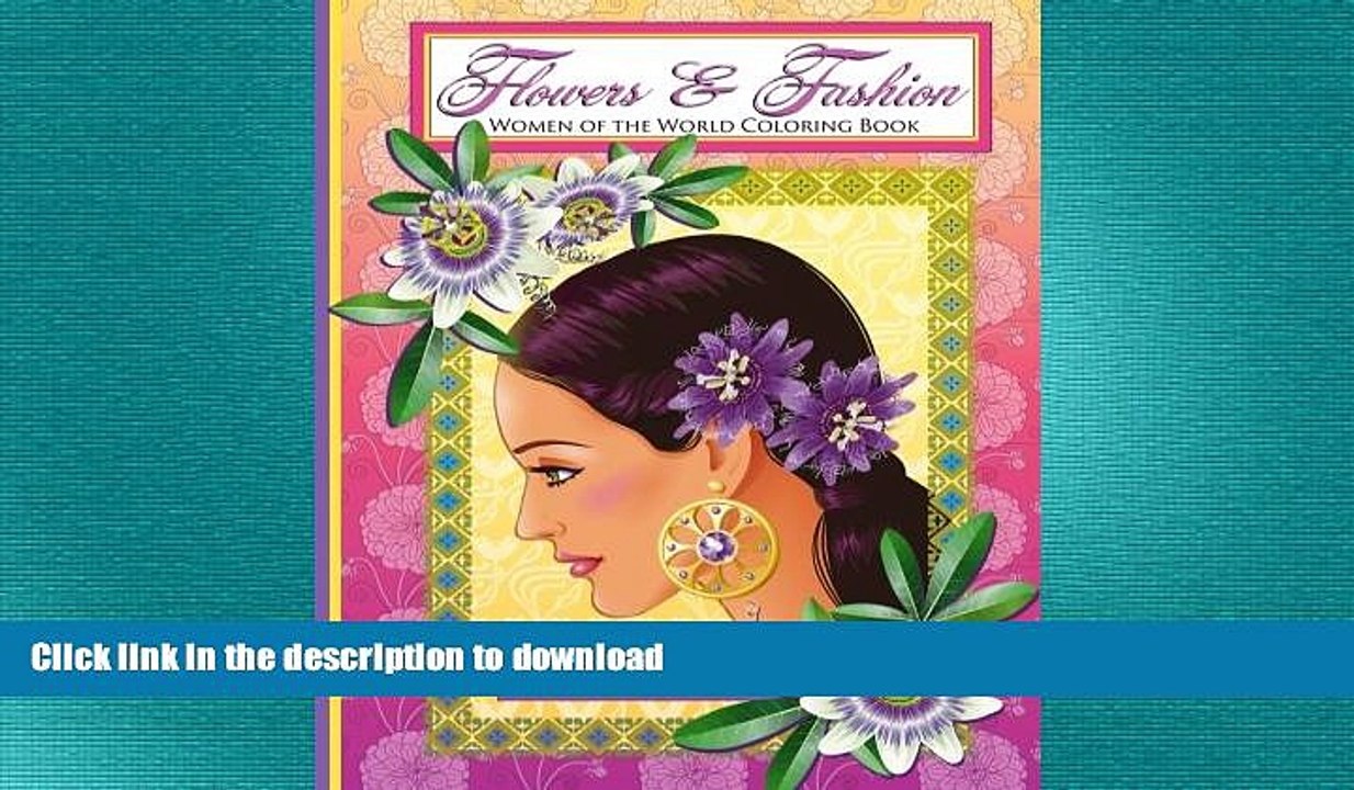 READ  Flowers   Fashion: Women of the World Coloring Book FULL ONLINE