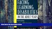 Big Deals  Facing Learning Disabilities in the Adult Years: Understanding Dyslexia, ADHD,