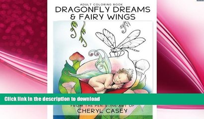 EBOOK ONLINE  Adult Coloring Book: Dragonfly Dreams and Fairy Wings: Coloring Books for Grown-Ups