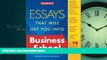 Enjoyed Read Essays That Will Get You into Business School (Barron s Essays That Will Get You Into