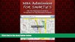 Choose Book MBA Admission for Smarties: The No-Nonsense Guide to Acceptance at Top Business Schools