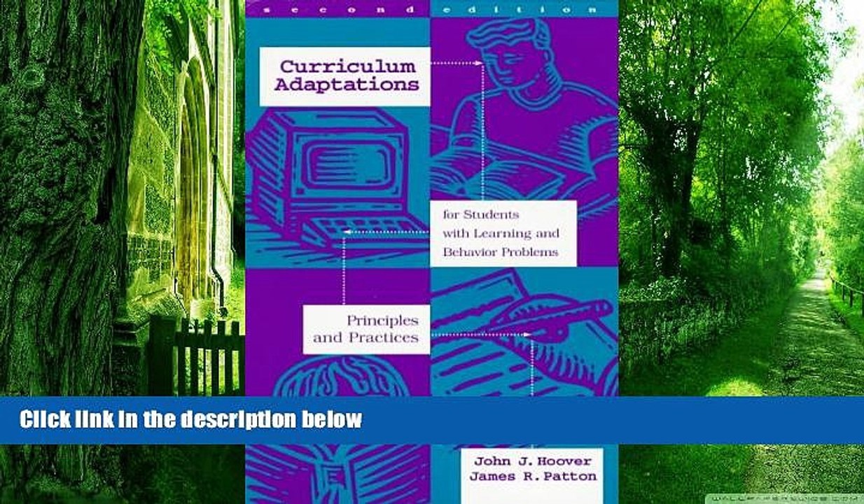 Big Deals  Curriculum Adaptations for Students With Learning and Behavior Problems: Principles and