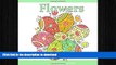 READ  Flowers: Adult Coloring Books Flower Garden in all D; Adult Coloring Books Flowers Best