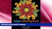 FAVORITE BOOK  Adult Coloring Books: Flowers: Coloring Books for Adults Featuring 32 Beautiful
