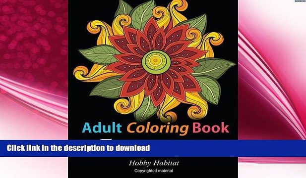 FAVORITE BOOK Adult Coloring Books: Flowers: Coloring Books for Adults Featuring 32 Beautiful