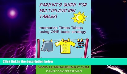 Big Deals  Parent s Guide for Multiplication Tables: memorize Times Tables using ONE basic