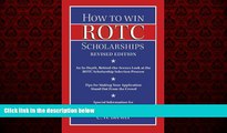 Choose Book How to Win Rotc Scholarships: An In-Depth, Behind-The-Scenes Look at the ROTC