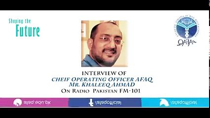 Mr Khaleeq COO AFAQ interview