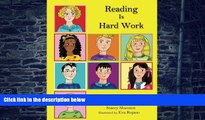 Big Deals  Reading is Hard Work: Helping Children Understand Dyslexia  Best Seller Books Most Wanted