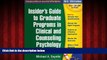Enjoyed Read Insider s Guide to Graduate Programs in Clinical and Counseling Psychology, 2012/2013