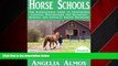 Choose Book Horse Schools: The International Guide to Universities, Colleges, Preparatory and