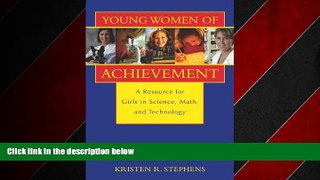 Choose Book Young Women of Achievement: A Resource for Girls in Science, Math, and Technology