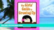 Big Deals  The Girls  Guide to Growing Up: Choices   Changes in the Tween Years  Best Seller Books