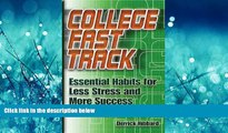 Enjoyed Read College Fast Track: Essential Habits for Less Stress and More Success in College