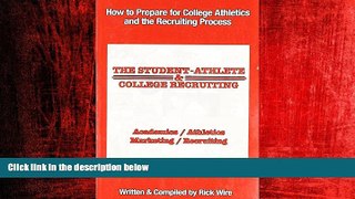 eBook Download The Student-Athlete and College Recruiting: How to Prepare for College Athletics