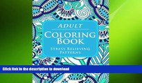 READ BOOK  Adult Coloring Book : Stress Relieving FULL ONLINE