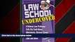 Enjoyed Read Law School Undercover: A Veteran Law Professor Tells the Truth About Admissions,