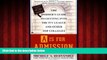 Popular Book A Is for Admission: The Insider s Guide to Getting into the Ivy League and Other Top