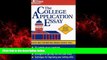 Online eBook The College Application Essay: Guidelines for Writing Unique Essays, Plus...